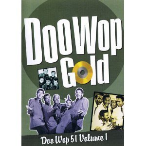 Doo Wop Gold/Doo Wop 51 Vol. 1